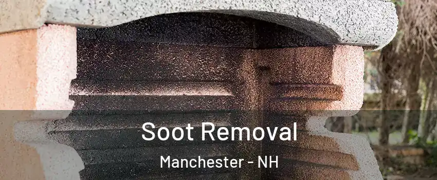 Soot Removal Manchester - NH